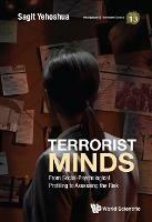 Terrorist Minds: From Social-psychological Profiling To Assessing The Risk - Sagit Yehoshua - cover