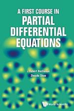 First Course In Partial Differential Equations, A