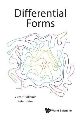 Differential Forms - Victor Guillemin,Peter Haine - cover