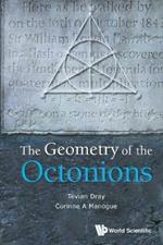 Geometry Of The Octonions, The