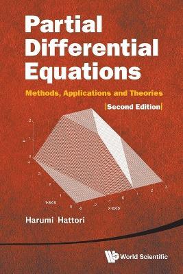 Partial Differential Equations: Methods, Applications And Theories (2nd Edition) - Harumi Hattori - cover