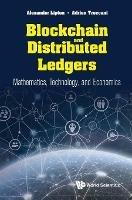 Blockchain And Distributed Ledgers: Mathematics, Technology, And Economics - Alexander Lipton,Adrien Treccani - cover