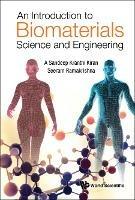 Introduction To Biomaterials Science And Engineering, An - A Sandeep Kranthi Kiran,Seeram Ramakrishna - cover