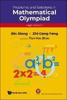 Problems And Solutions In Mathematical Olympiad (High School 1)