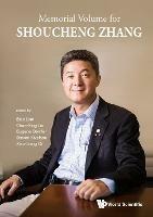 Memorial Volume For Shoucheng Zhang