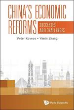 China's Economic Reforms: Successes And Challenges