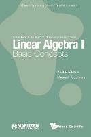 Linear Algebra I: Basic Concepts - Kazuo Murota,Masaaki Sugihara - cover