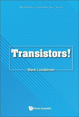 Transistors! - Mark S Lundstrom - cover