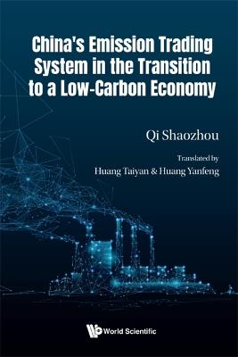 China's Emission Trading System In The Transition To A Low-carbon Economy - Shaozhou Qi - cover