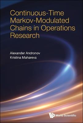 Continuos-time Markov-modulated Chains In Operations Research - Alexander M Andronov,Kristina Mahareva - cover