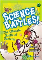 Ultimate Battle Of Bacteria, The