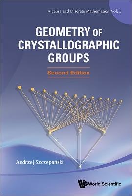 Geometry Of Crystallographic Groups - Andrzej Szczepanski - cover