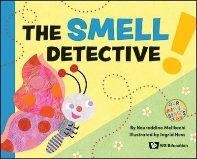 Smell Detective, The - Noureddine Melikechi - cover