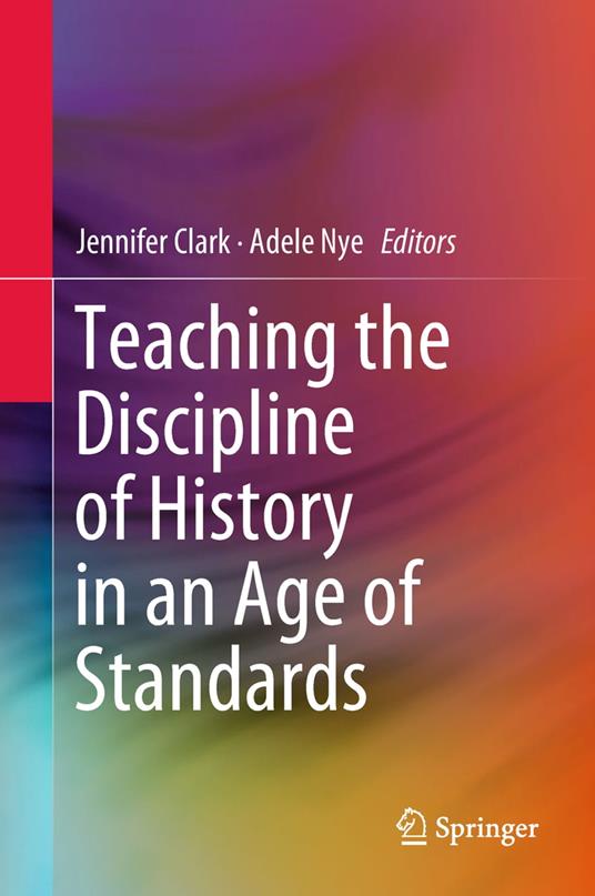 Teaching the Discipline of History in an Age of Standards