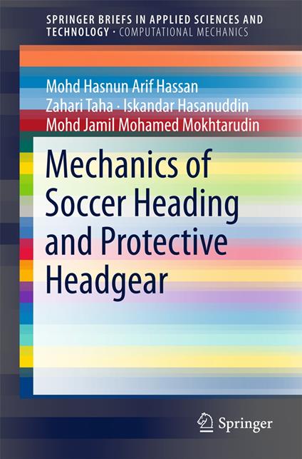 Mechanics of Soccer Heading and Protective Headgear