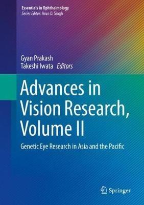 Advances in Vision Research, Volume II: Genetic Eye Research in Asia and the Pacific - cover