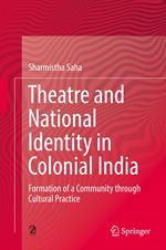 Theatre and National Identity in Colonial India