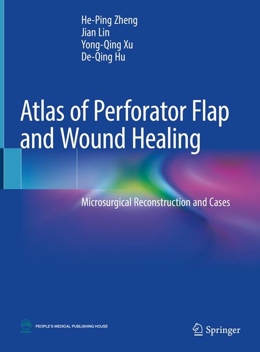 Atlas of Perforator Flap and Wound Healing