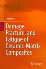 Damage, Fracture, and Fatigue of Ceramic-Matrix Composites