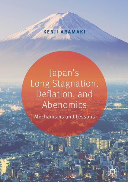 Japan’s Long Stagnation, Deflation, and Abenomics