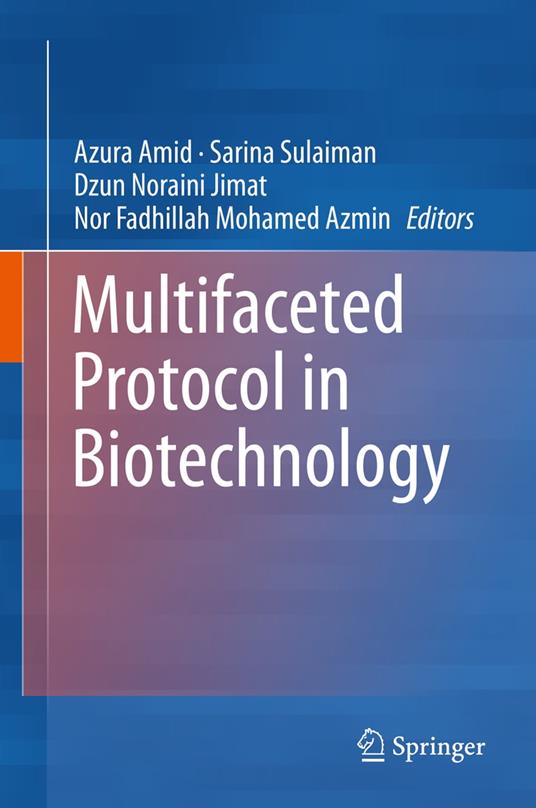 Multifaceted Protocol in Biotechnology