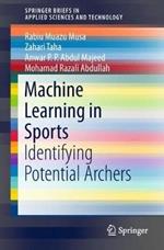 Machine Learning in Sports: Identifying Potential Archers