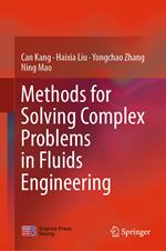 Methods for Solving Complex Problems in Fluids Engineering