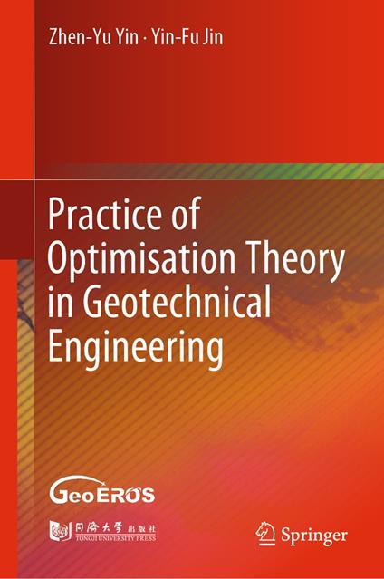 Practice of Optimisation Theory in Geotechnical Engineering