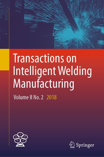 Transactions on Intelligent Welding Manufacturing