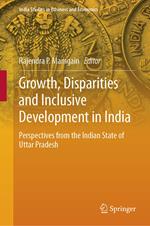 Growth, Disparities and Inclusive Development in India