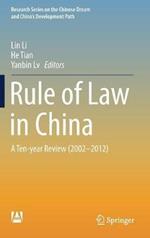 Rule of Law in China: A Ten-year Review (2002-2012)