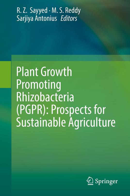 Plant Growth Promoting Rhizobacteria (PGPR): Prospects for Sustainable Agriculture