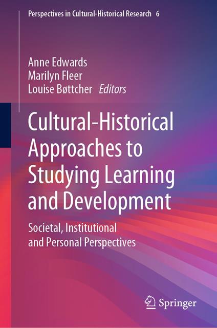 Cultural-Historical Approaches to Studying Learning and Development