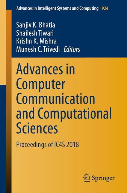 Advances in Computer Communication and Computational Sciences