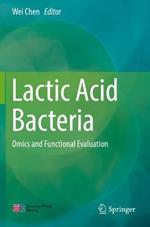 Lactic Acid Bacteria: Omics and Functional Evaluation