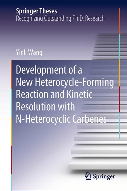 Development of a New Heterocycle-Forming Reaction and Kinetic Resolution with N-Heterocyclic Carbenes