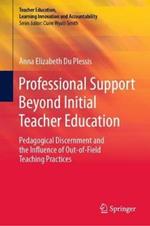 Professional Support Beyond Initial Teacher Education: Pedagogical Discernment and the Influence of Out-of-Field Teaching Practices