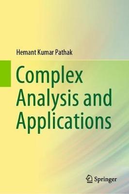 Complex Analysis and Applications - Hemant Kumar Pathak - cover
