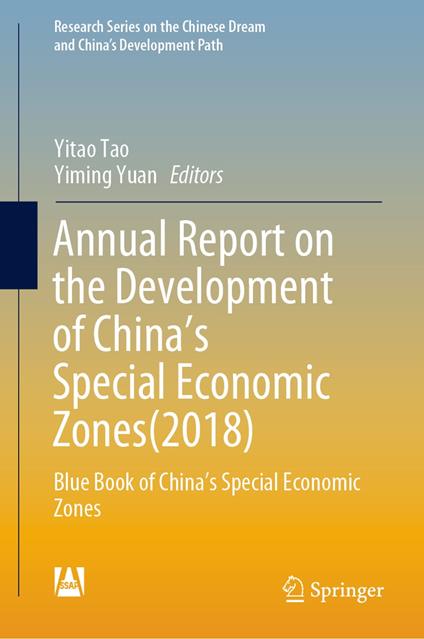 Annual Report on the Development of China’s Special Economic Zones(2018)