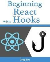 Beginning React with Hooks - Greg Lim - cover