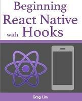 Beginning React Native with Hooks - Greg Lim - cover