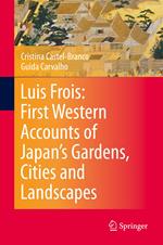 Luis Frois: First Western Accounts of Japan's Gardens, Cities and Landscapes