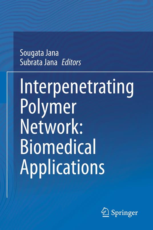 Interpenetrating Polymer Network: Biomedical Applications