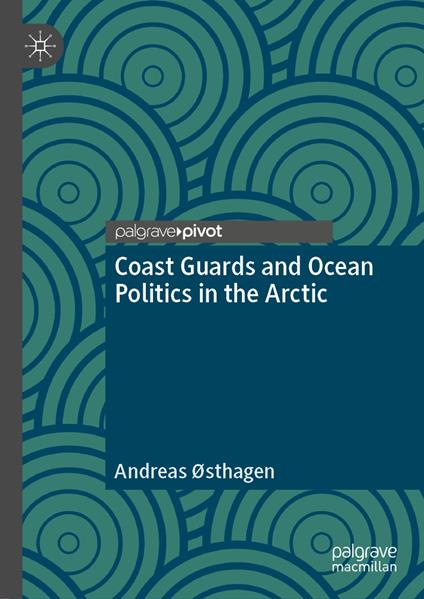 Coast Guards and Ocean Politics in the Arctic