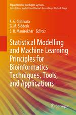 Statistical Modelling and Machine Learning Principles for Bioinformatics Techniques, Tools, and Applications