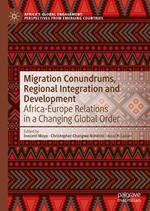 Migration Conundrums, Regional Integration and Development