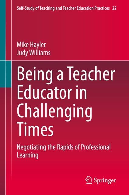 Being a Teacher Educator in Challenging Times