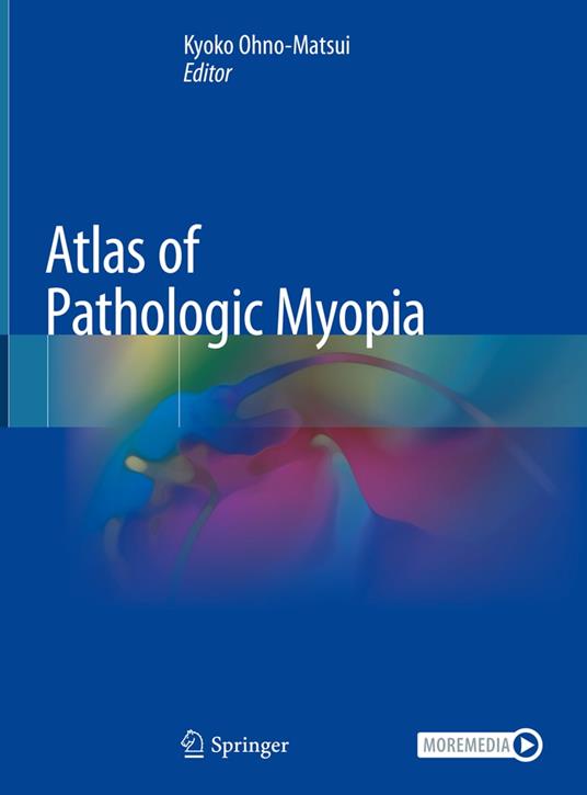 Atlas of Pathologic Myopia