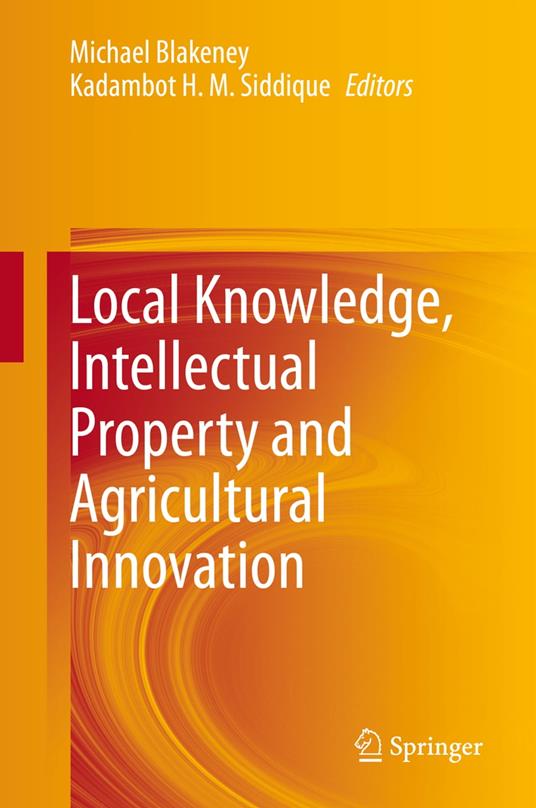 Local Knowledge, Intellectual Property and Agricultural Innovation