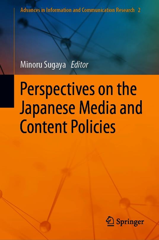 Perspectives on the Japanese Media and Content Policies